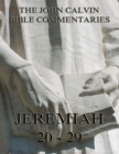 John Calvin's Commentaries On Jeremiah 20- 29 - eBook