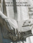 John Calvin's Commentaries On The Psalms 93 - 119 - eBook