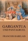 Gargantua und Pantagruel - eBook