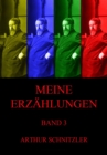 Meine Erzahlungen, Band 3 - eBook