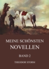 Meine schonsten Novellen, Band 2 - eBook