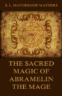 The Sacred Magic Of Abramelin The Mage - eBook