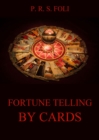 Fortune-Telling by Cards - eBook