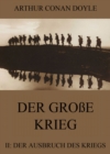 Der groe Krieg - 2: Der Ausbruch des Kriegs - eBook