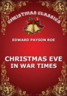Christmas Eve In War Times - eBook
