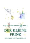 Der kleine Prinz : Deutsche illustrierte Neuubersetzung - eBook