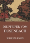 Die Pfeifer vom Dusenbach - eBook