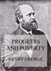 Progress and Poverty - eBook