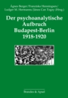 Der psychoanalytische Aufbruch Budapest-Berlin 1918-1920 - eBook