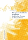 Die gesundheitliche Situation lesbischer Frauen in Deutschland - eBook