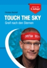 Touch the Sky : Greif nach den Sternen - eBook