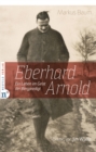 Eberhard Arnold : Ein Leben im Geist des Bergpredigt - eBook