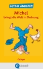 Michel aus Lonneberga 3. Michel bringt die Welt in Ordnung : Die klassischen Illustrationen von Bjorn Berg erstmals in Farbe - eBook