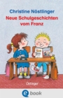 Neue Schulgeschichten vom Franz - eBook