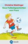 Neue Fuballgeschichten vom Franz - eBook