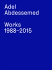 Adel Abdessemed : Works 1988 - 2015 - Book