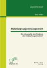 Materialgruppenmanagement: Die Losung fur das Problem der Einkaufsorganisation? - eBook