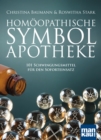 Homoopathische Symbolapotheke : 101 Schwingungsmittel fur den Soforteinsatz - eBook