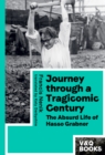 Journey through a Tragicomic Century : The Absurd Life of Hasso Grabner - eBook