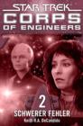 Star Trek - Corps of Engineers 02: Schwerer Fehler - eBook