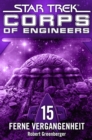 Star Trek - Corps of Engineers 15: Ferne Vergangenheit - eBook
