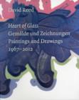 David Reed: Heart of Glass : Paintings and Drawings 1967-2012 - Book