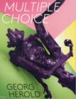 Georg Herold: Multiple Choice : Museum Brandhorst, Munich - Book