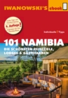 101 Namibia - Reisefuhrer von Iwanowski : Die schonsten Reiseziele, Lodges  und Gastefarmen - eBook