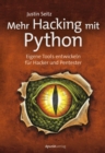 Mehr Hacking mit Python : Eigene Tools entwickeln fur Hacker und Pentester - eBook