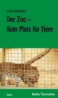 Der Zoo - Kein Platz fur Tiere - eBook