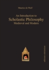 An Introduction to Scholastic Philosophy : Medieval & Modern - Book