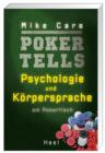 Poker Tells : Psychologie und Korpersprache am Pokertisch - eBook