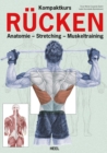 Kompaktkurs Rucken : Anatomie - Stretching - Muskeltraining - eBook