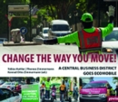 Change the way you move : A central business district goes ecomobile - Book
