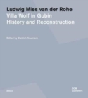 Ludwig Mies van der Rohe : Villa Wolf in Gubin: History and Reconstruction - Book