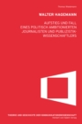 Walter Hagemann : Aufstieg und Fall eines politisch ambitionierten Journalisten und Publizistikwissenschaftlers - eBook