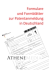 Formulare und Formblatter zur Patentanmeldung in Deutschland - eBook
