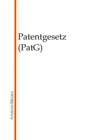 Patentgesetz (PatG) - eBook