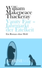 Vanity Fair : Jahrmarkt der Eitelkeit - eBook