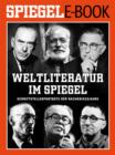 Weltliteratur im SPIEGEL - Band 1: Schriftstellerportrats der Nachkriegsjahre : Ein SPIEGEL E-Book - eBook