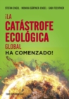 !La catastrofe ecologica global ha comenzado! - eBook