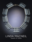 Linda Macneil : Jewels of Glass - Book