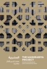 The Mashrabiya Project : Ancient Architectures and Contemporary Ideas Across the Islamic World - Book