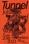 Tunnel - Johannes Nagel : Works in Porcelain - Arbeiten aus Porzellan 2018-2023 - Book