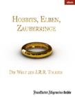 Hobbits, Elben, Zauberringe : Die Welt des J.R.R. Tolkien - eBook