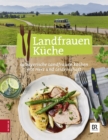 Landfrauen Kuche : 14 bayerische Landfrauen kochen mit Herz und Leidenschaft - eBook
