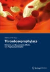 Thromboseprophylaxe Klinische und okonomische Effekte von Prophylaxestrumpfen - eBook