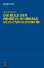 Die Eule der Minerva in Hegels Rechtsphilosophie - eBook