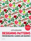 Designing Patterns : For Decoration, Fashion and Graphics - Book