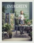 Evergreen : Living with Plants - Book